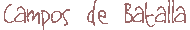 Campos de batalla