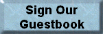 Sign Our Guestbook
