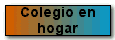 Colegio en hogar
